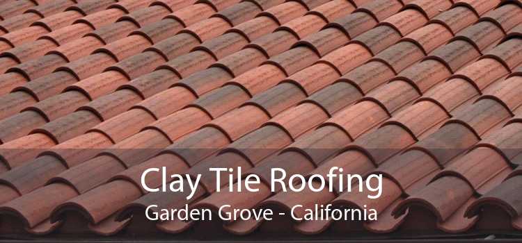 Clay Tile Roofing Garden Grove, Are Clay Roof Tiles Expensive