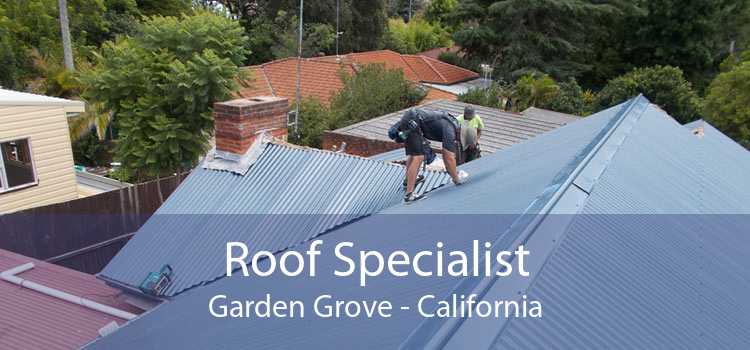 Roof Specialist Garden Grove - California